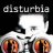 disturbia!